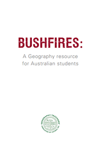 Bushfires: A Geography Resource for Australian Students